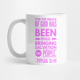 Titus 2 :11 Christian Bible Verse Pink Mug